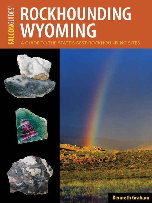 Title details for Rockhounding Wyoming by Kenneth L. Graham - Available
